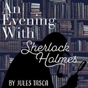 Click to go to the cast announcement for An Evening With Sherlock Holmes