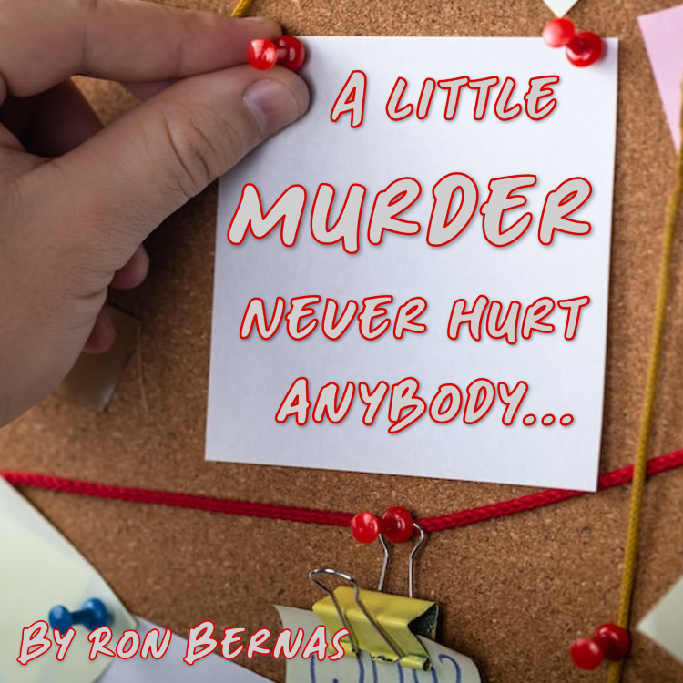 A Little Murder Never Hurt Anybody logo